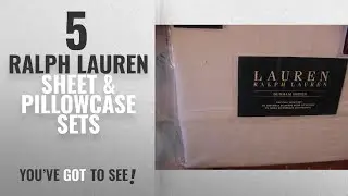 Top 10 Ralph Lauren Sheet & Pillowcase Sets [2018]: Lauren Ralph Lauren Dunham White Sheet Set Full