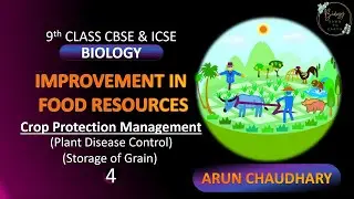 Improvement in Food Resource II Crop Protection Management 2 II Class 9 II Arun Chaudhary