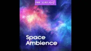 🔊 STELLAR DRIFT 💿 PN8 - 1192 Space Ambience