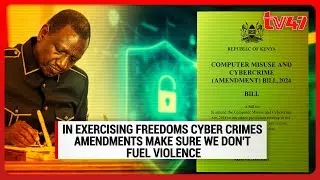 Dr. James Kimuyu: In exercising freedoms Cyber Crimes amendments make sure we don't fuel violence