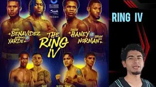 Ring IV(Previa) Gana Benavidez, Norman, Bam y Mason
