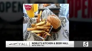 We're Open Y'all: Noble's Kitchen & Beer Hall