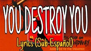 Scars On Broadway - You Destoy You - Lyrics (Sub Español)