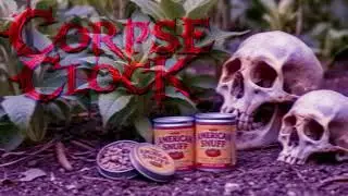 CorpseClock - Lip Full Of Dip.  Doom Rock/Midwestern Swag