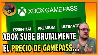 XBOX SUBE UN 50% EL PRECIO DE GAMEPASS ULTIMATE Y NO TIENE SENTIDO.