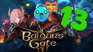 Balders Gate 3 Episode 13