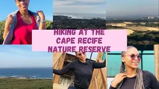 VOLG: CAPE RECIFE NATURE RESERVE  HIKING TRAILS | SOUTH AFRICAN YOUTUBER |
