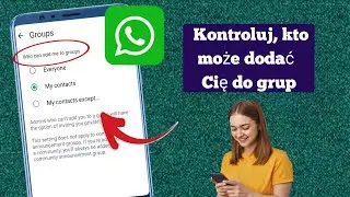 Hoe je bepaalt wie jou kan toevoegen aan groepen op WhatsApp | whatsapp groepsinstelling