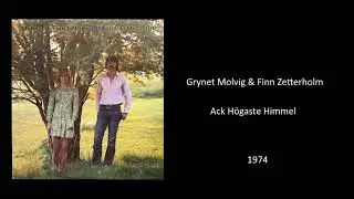 Grynet Molvig & Finn Zetterholm &ndash; Ack H&ouml;gaste Himmel (1974)
