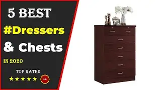 ✅ Top 5: Best Dresser On Amazon 2020 With (Buying Guide)