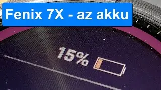 Garmin Fenix 7X - mit tud az akkumulátor?
