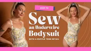How to Sew An Underwire Bodysuit with a Ruffle Trim Detail