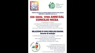 325 - 2025: 1700 anni dal Concilio di Nicea