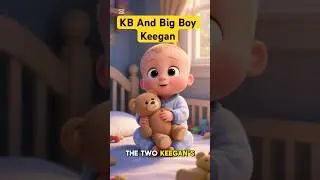 KB And Big Boy Keegan
