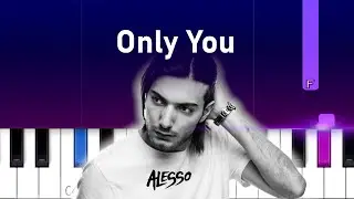 Alesso, Sentinel - Only You  (Piano Tutorial)