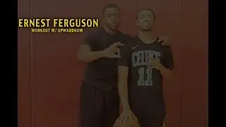 ERNEST FERGUSON | upwardNOW Workout