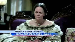 Role of a Lifetime, Leading Lady Sally Field on Role in 'Lincoln'