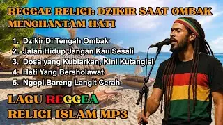 Reggae Religi: Dzikir Saat Ombak Menghantam Hati