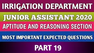 IRRIGATION DEPARTMENT 2020 | JUNIOR ASSISTANT | EXPECTED APTITUDE AND REASONING QUESTIONS | PART 19