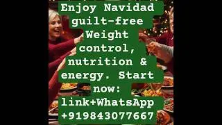 Enjoy Navidad guilt-free Weight control, nutrition & energy. Start now: link+WhatsApp 919843077667