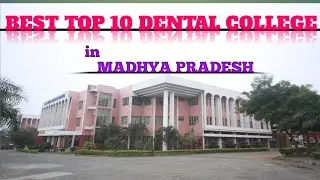 BEST TOP 10 DENTAL COLLEGE IN Mp #best #bds #dental #medical #college #mp #top10 #youtube #viral
