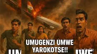 Umwe mubantu bagera muri 242 niwe warokotse impanuka y'indege mubuhinde