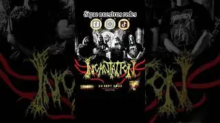 Incantation MMF VI #metal #rock #electrodark #underground #metalrocksmx