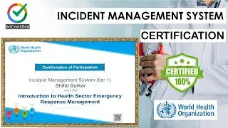 Incident Management System Certification (tier 1) | WHO | beCertified