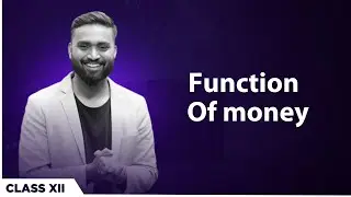Functions of money | ISC | ECONOMICS | CLASS XII | #mostimportantquestions