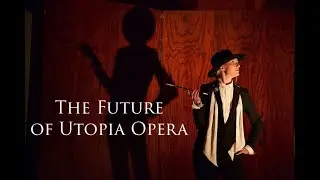 THE FUTURE OF UTOPIA OPERA - A Special Announcement (2020)