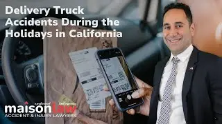 Delivery Truck Accidents During the Holidays in California