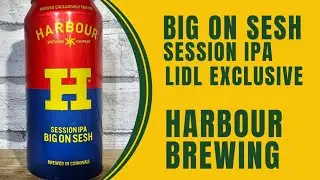 Big On Sesh | Session IPA | Harbour Brewing | Lidl Exclusive