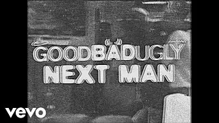 GOODBADUGLY - Next Man (Lyric Video)