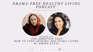 Episode 237: The Ambition Trap: How To Stop chasing And Start Living w/ Amina AlTai