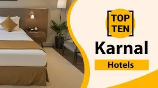 Top 10 Best Hotels in Karnal | Karnal Best Hotels | Karnal Hotels | India