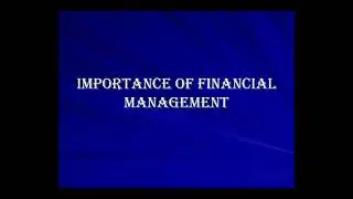 Significance/ Importance of financial management