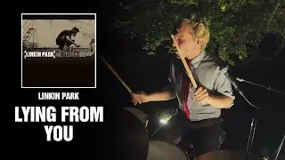 Linkin Park - Lying from You | Кавер на барабанах на заднем дворе