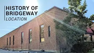 The History of Bridgeway | Our Location