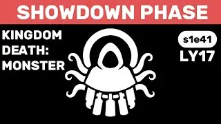 Kingdom Death Monster | Simulator | Showdown Phase | Session 41