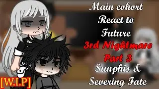 Shadow slave cohort react to the future | 3rd Nightmare - Part 3 - Sunphis & Severing fate | [W.I.P]