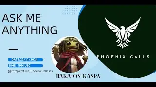 AMA BAKA X PhoenixCallssss | #krc20 | 22/11/24