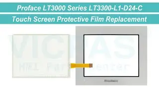 Proface LT3300-L1-D24-C Touch Screen Front Overlay
