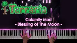 🍍Blessing of the Moon (Planetoids) - Calamity Mod - [Terraria] - Piano Arrangement🥥