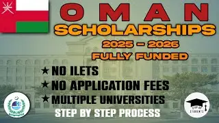 Complete Application Procedure for Omani Scholarship Program 2025 -2026
