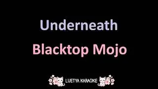 Underneath - Blacktop Mojo (Karaoke)