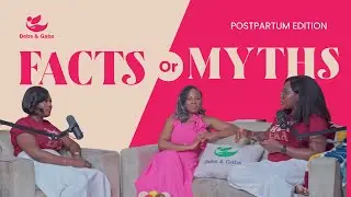 Postpartum Facts or Myths