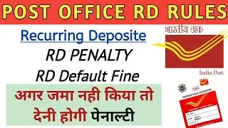 Penalty will be levied if RD is not deposited. Post Office Rd Default Fine