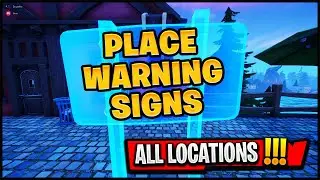 Place Warning Signs (Fortnite Week 14 Quest)