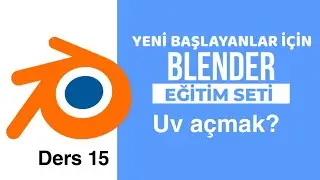 Blender uv nedir? Nasıl açılır? -Blender eğitim serisi Ders 15