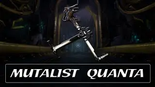 Warframe Weapon Encyclopedia - Mutalist Quanta (2023)